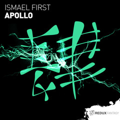 Ismael First - Apollo [Out Now]