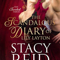 GET EPUB 💝 The Scandalous Diary of Lily Layton (Sweetest Taboo Book 3) by  Stacy Rei