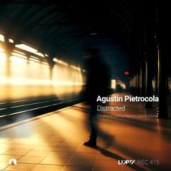 Agustin Pietrocola - Distracted [LuPS Records]