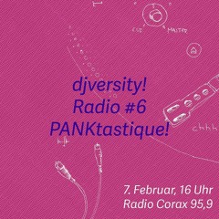 djversity! Radio 006 — PANKtastique (komplette Sendung)