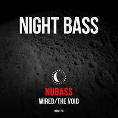 NuBass - Wired/The Void