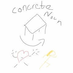 Concrete Noun