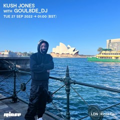Kush Jones with GOUL8DE_DJ - 27 September 2022