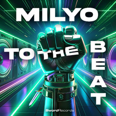 Milyo - To The Beat
