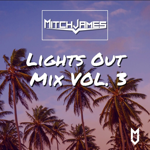 LIGHTS OUT MIX VOL. 3