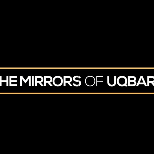 "The Mirrors Of Uqbar"