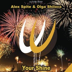 Alex Spite & Olga Shilova - Your Shine (Alex Spite Remix)