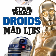 Download PDF Star Wars Droids Mad Libs: World's Greatest Word Game Free