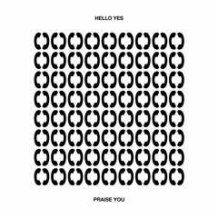 Fatboy Slim - Praise You (Hello Yes cover)