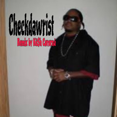 Checkdawrist [Remix] (Prod. Kü$hCørønå)