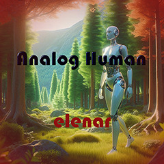 Analog Human