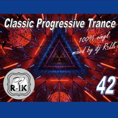 Classic Progressive trance 100% vinyl set 42 by R-IK