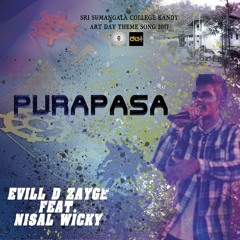 Evill D ZAYGE - Purapasa (පුරපස) Ft. Nisal Wicky (Official Audio)