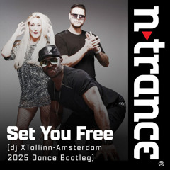 N-Trance - Set You Free (dj X Tallinn-Amsterdam 2025 Dance Bootleg)