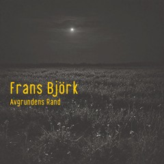 Frans Björk - Avgrundens Rand [KOIVU25]