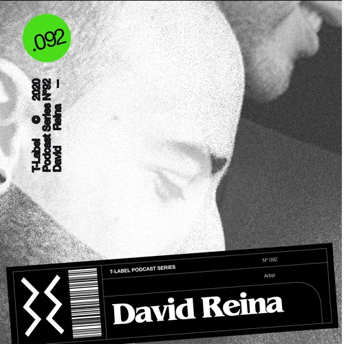 T-LABEL | Podcast #92 | David Reina