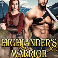 Read PDF 📜 Highlander’s Warrior Lass: A Steamy Scottish Medieval Historical Romance