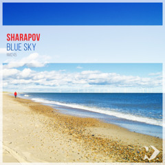 Sharapov - Blue Sky (Original Mix)
