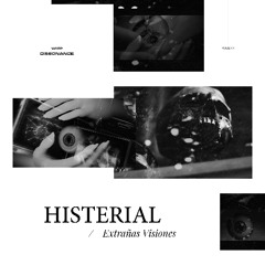 Histerial_Extrañas Visiones LP_Mix promo.