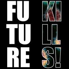 Future Kills