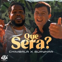 Chimbala Ft. Guaynaa - Que Sera (Mula Deejay Rmx)[COPYRIGHT]
