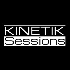 Kinetik Sessions Playlist