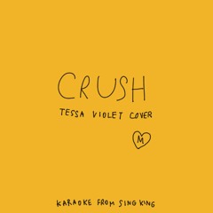 Crush - Tessa Violet Cover