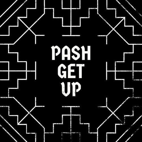 Pash - Get Up