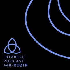 Intaresu Podcast 448 - Rozin