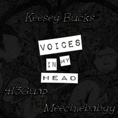 Voices In My Head (feat. Meechiebabyy & 413Guap)