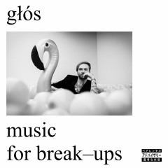 Music For Break-Ups