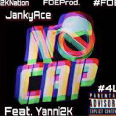 JankyAce - NoCap Feat. Yanni2K (OfficialAudio)