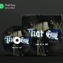 That Guy -  Sunny Malton Feat. Gur3