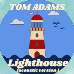 Lighthouse (acoustic version)