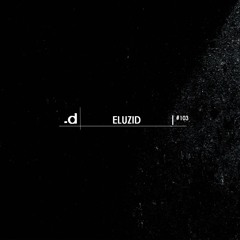.defaultbox Podcast 103 - Eluzid