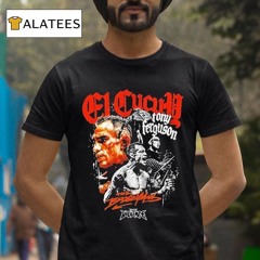 El Cucuy Tony Ferguson The Sequel Shirt