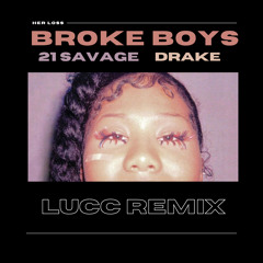 BROKE BOYS - DRAKE, 21 SAVAGE (HOUSE REMIX)[FREE DOWNLOAD]