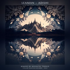 Leaman - Adishi (RossAlto Radio Edit) [Stellar Fountain]