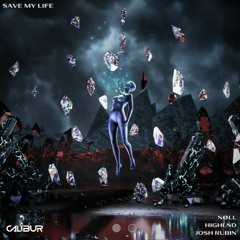 nøll, Highlnd & Josh Rubin - Save My Life (Calibur Remix)