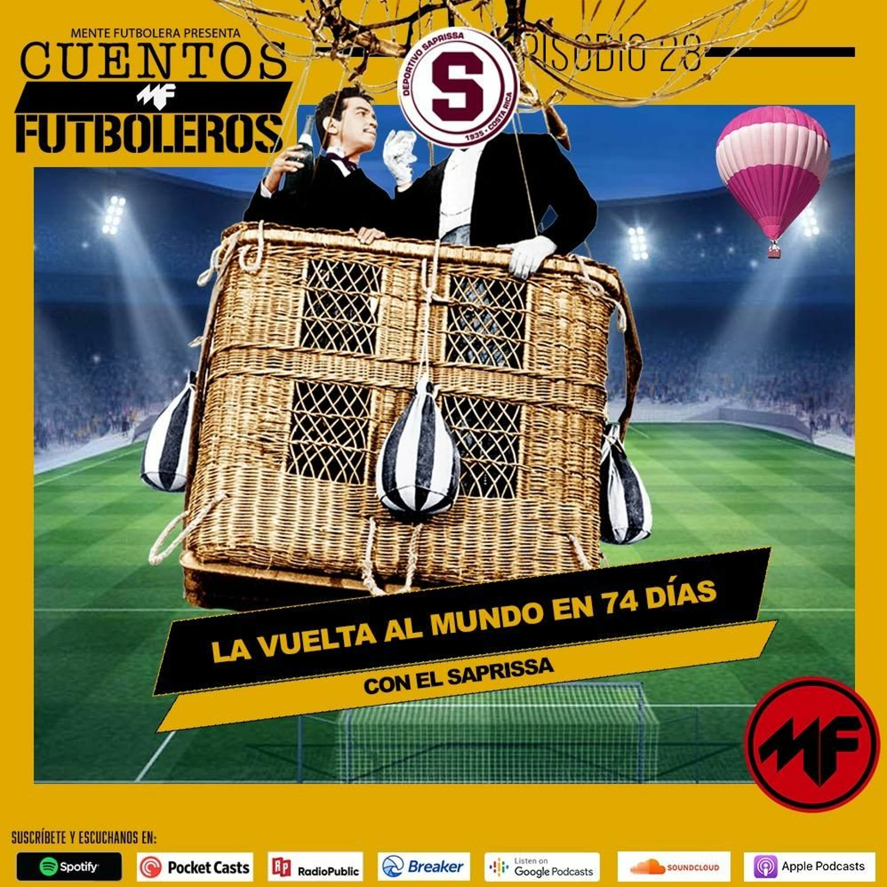 Cuentos Futboleros Episodio 28: La vuelta al Mundo en 74 días con el Saprissa episode artwork