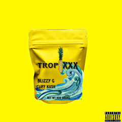 Tropixxx Feat. CLIFF KU$H