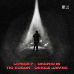 LipeSky - MVP Ft. OKÉNIO M X TIO EDSON X DEKSZ JAMES (prod. By Juzicy)