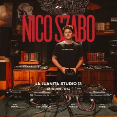 Nico Szabo @ La Juanita Studio Pres.