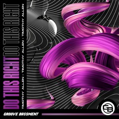 Timothy Allen - Do This Right