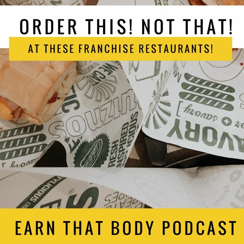 #190 Order This! Not That! At These Franchise Restaurants.