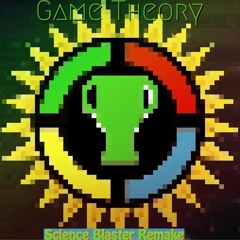 Science Blaster (Game Theory Theme) Remake