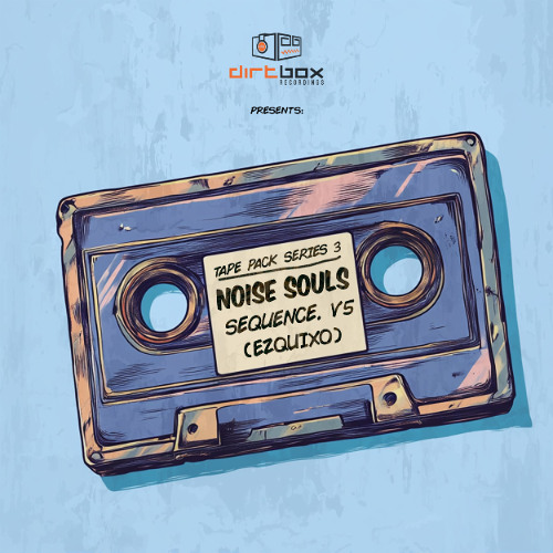Noise Souls- Sequence V5- Dirtbox Recordings- Tape Pack Project- 2025