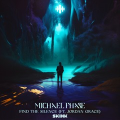 Michael Phase feat. Jordan Grace - Find The Silence