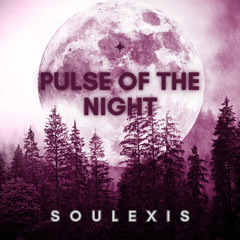 Pulse of the Night