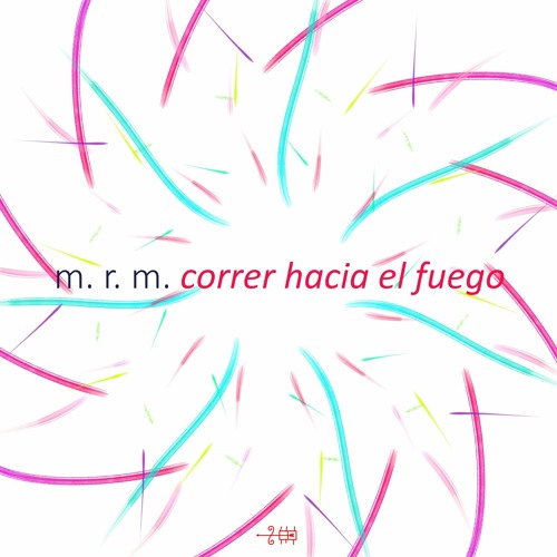 Correr Hacia El Fuego